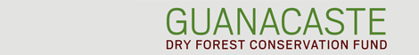 Guanacaste Dry Forest Conservation Fund